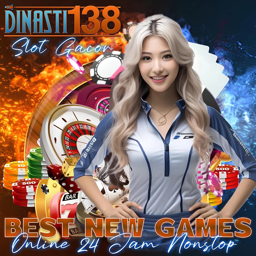 Dinasti138 : Website Best New Games Online 24 Hours Live Chat